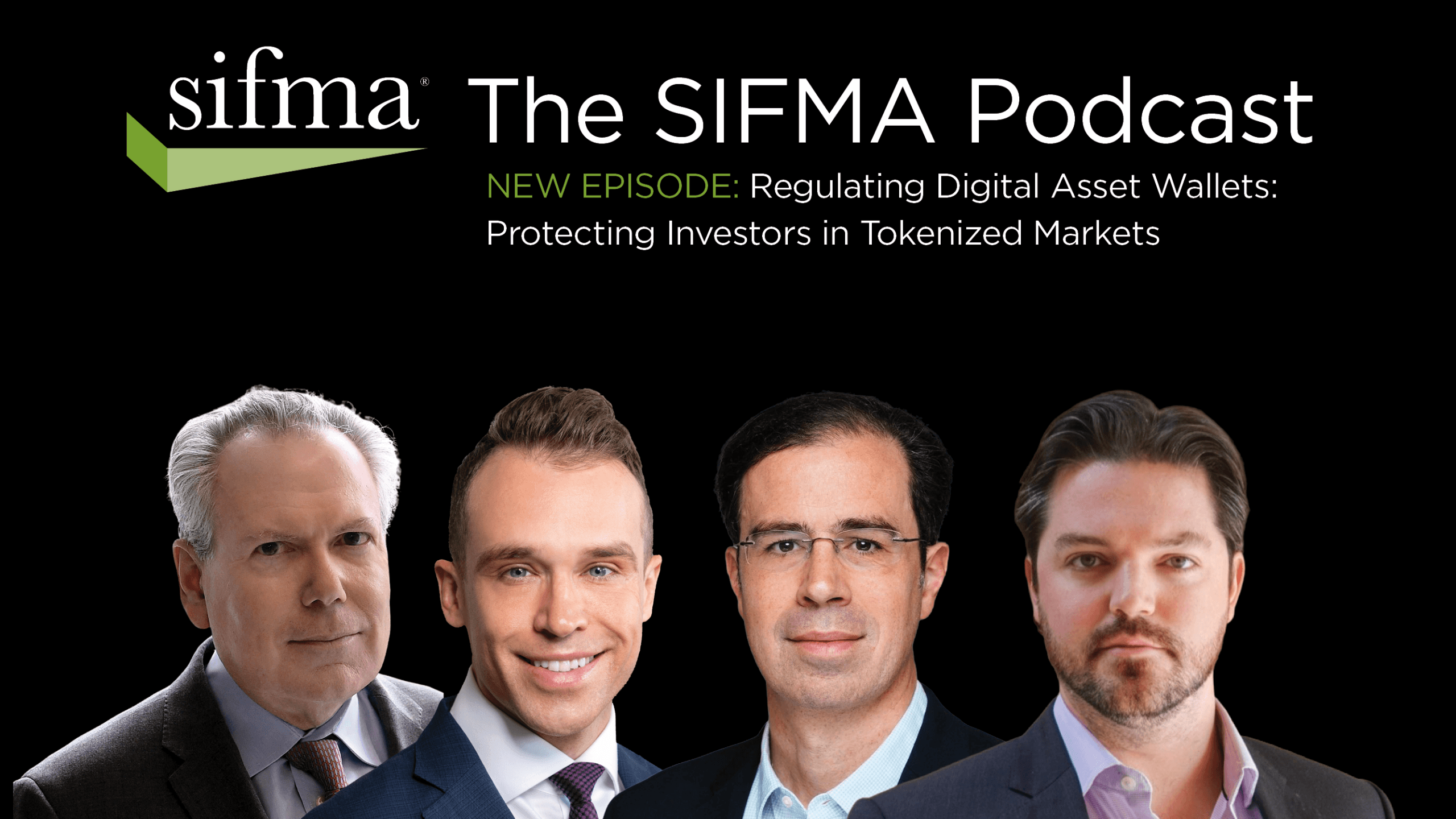 Ken Bentsen, Charles DeSimone, Peter Ryan, and Micah Smith on The SIFMA Podcast