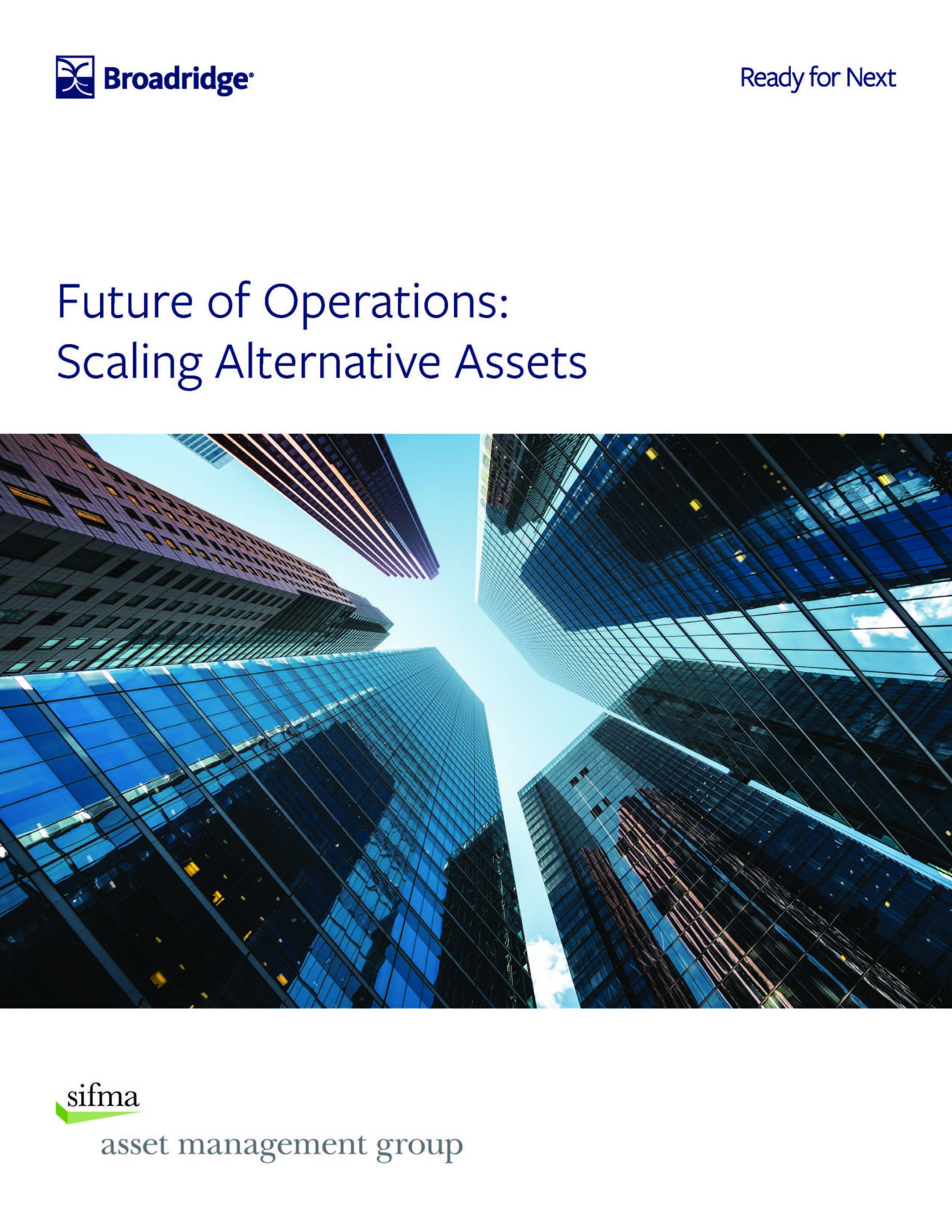 Future of Operations Scaling Alternative Assets - SIFMA AMG and Broadridge cover