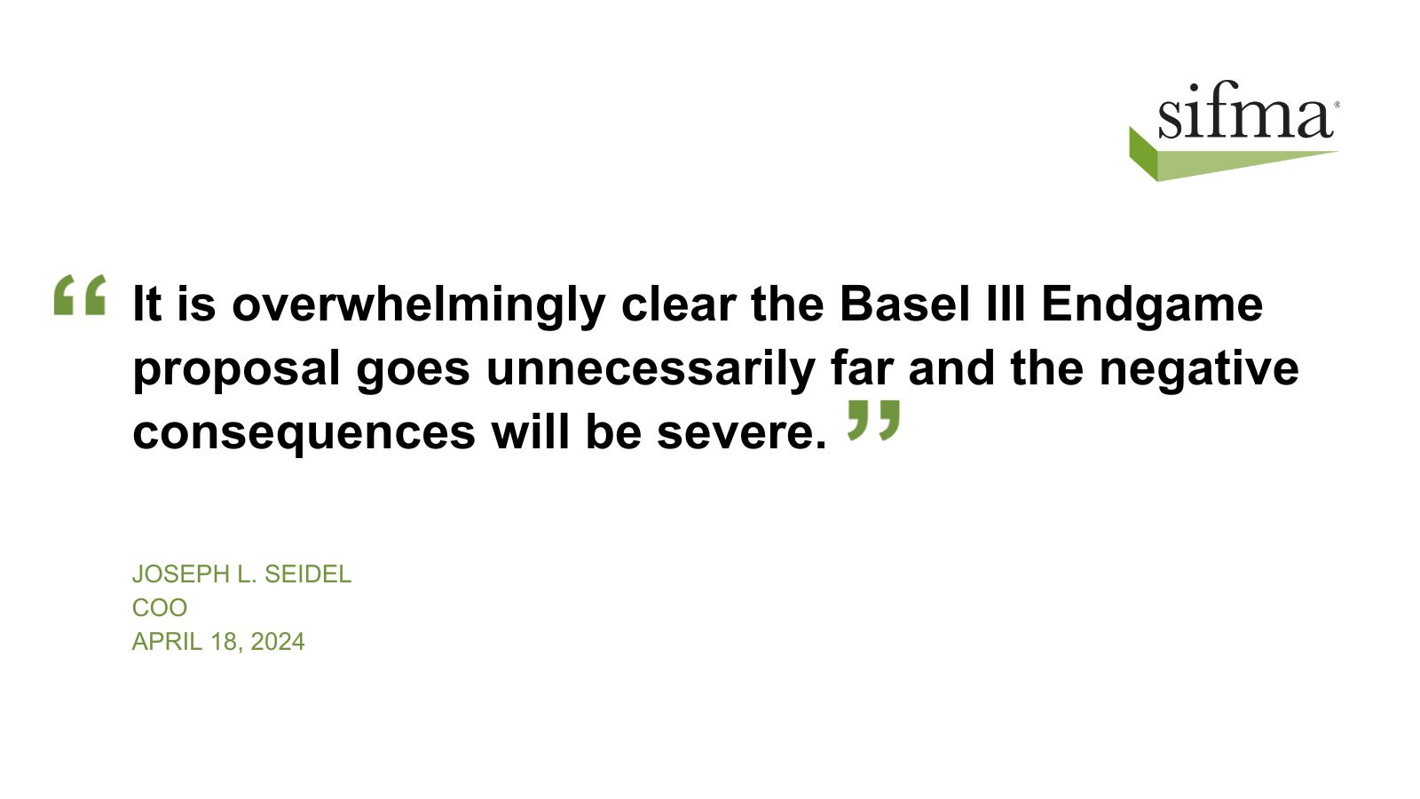 Joseph Seidel quote during SIFMA's Basel III Endgame Roundtable 